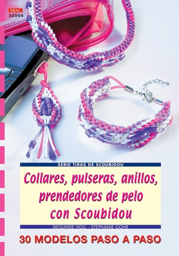 COLLARES PULSERAS ANILLOS PRENDEDORES DE PELO CON SCOUBIDOU | 9788496550414 | HOLL, SIEGLINDE / GOHR, STEPHANIE | Llibreria La Gralla | Librería online de Granollers