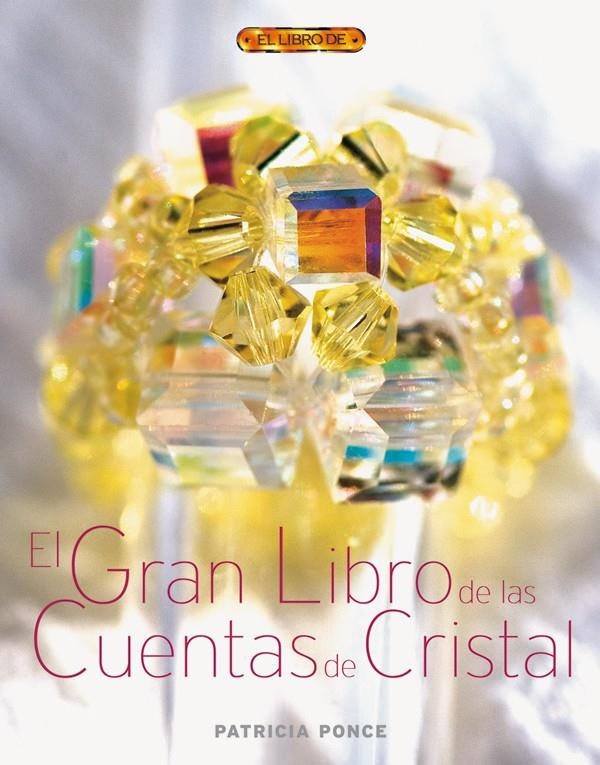 GRAN LIBRO DE LAS CUENTAS DE CRISTAL, EL | 9788496550544 | PONCE, PATRICIA | Llibreria La Gralla | Librería online de Granollers