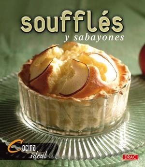 SOUFFLES Y SABAYONES | 9788496550773 | COCINA IDEAL | Llibreria La Gralla | Librería online de Granollers