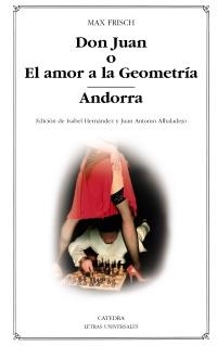 DON JUAN O EL AMOR A LA GEOMETRÍA / ANDORRA (LU 446) | 9788437629742 | FRISCH, MAX | Llibreria La Gralla | Llibreria online de Granollers