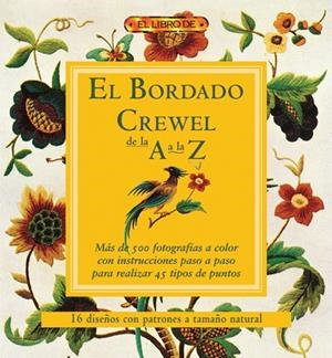 BORDADO CREWEL DE LA A A LA Z, EL | 9788496550810 | Llibreria La Gralla | Librería online de Granollers