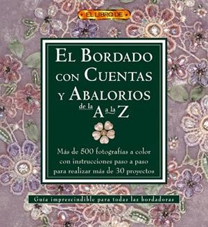 BORDADO CON CUENTAS Y ABALORIOS, EL (EL LIBRO DE) | 9788496777019 | Llibreria La Gralla | Librería online de Granollers