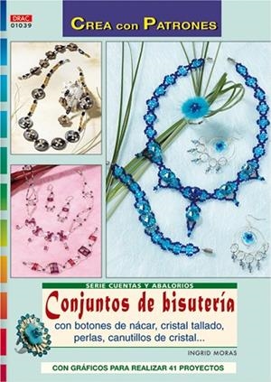 CONJUNTOS DE BISUTERIA (CUENTAS Y ABALORIOS) | 9788496777354 | MORAS, INGRID | Llibreria La Gralla | Librería online de Granollers