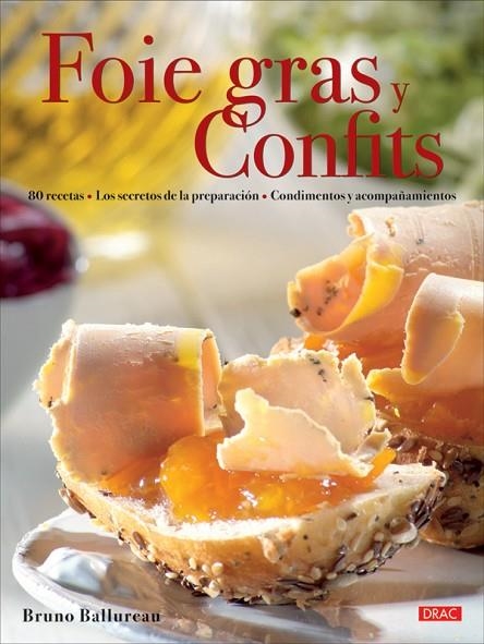 FOIE GRAS Y CONFITS | 9788496777934 | BALLUREAU, BRUNO | Llibreria La Gralla | Librería online de Granollers
