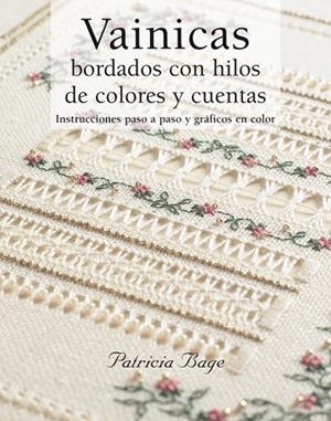 VAINICAS. BORDADOS CON HILOS DE COLORES Y CUENTAS | 9788498740394 | BAGE, PATRICIA | Llibreria La Gralla | Librería online de Granollers