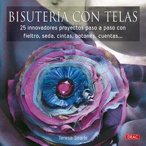 BISUTERIA CON TELAS | 9788498740639 | SEARLE, TERESA | Llibreria La Gralla | Librería online de Granollers