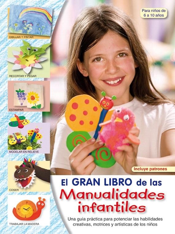 GRAN LIBRO DE LAS MANUALIDADES INFANTILES, EL | 9788498740875 | "VV.AA" | Llibreria La Gralla | Librería online de Granollers