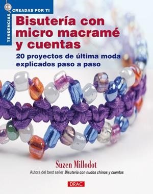 BISUTERIA CON MICRO MACRAME Y CUENTAS | 9788498741216 | MILLODOT, SUZEN | Llibreria La Gralla | Llibreria online de Granollers