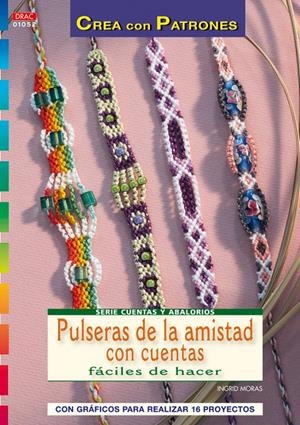 PULSERAS DE AMISTAD CON CUENTAS FÁCILES DE HACER.CREA PATRONES | 9788498741582 | MORAS, INGRID | Llibreria La Gralla | Librería online de Granollers