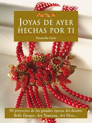 JOYAS DE AYER HECHAS POR TI | 9788498741612 | CIOTTI, DONATELLA | Llibreria La Gralla | Librería online de Granollers