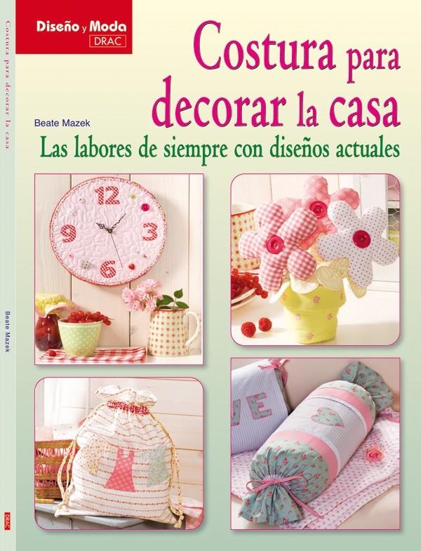 COSTURA PARA DECORAR LA CASA | 9788498741803 | MAZEK, BEATE | Llibreria La Gralla | Librería online de Granollers