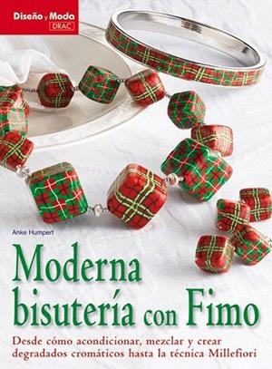 MODERNA BISUTERÍA CON FIMO | 9788498741834 | DOMINGO, EVA | Llibreria La Gralla | Librería online de Granollers