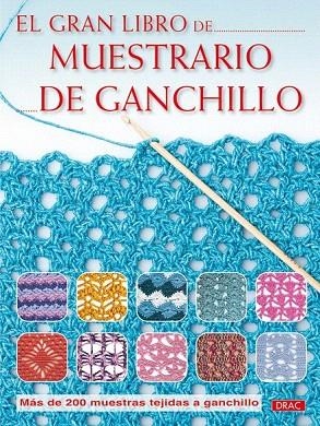 GRAN LIBRO DE MUESTRARIO DE GANCHILLO, EL | 9788498741964 | V V.A A | Llibreria La Gralla | Librería online de Granollers