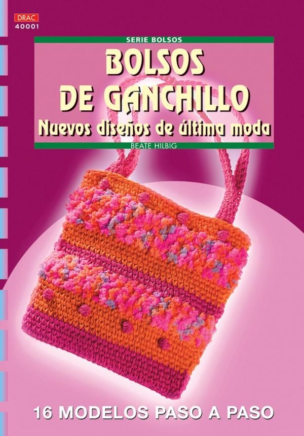 BOLSOS DE GANCHILLO. NUEVOS DISEÑOS DE ULTIMA MODA | 9788496550285 | HILBIG, BEATE | Llibreria La Gralla | Librería online de Granollers