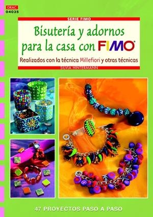BISUTERÍA Y ADORNOS PARA LA CASA CON FIMO (47 PROYECTOS PASO A PASO)  | 9788498742152 | HINTERMANN, SILVIA | Llibreria La Gralla | Librería online de Granollers