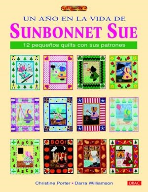 AÑO EN LA VIDA DE SUNBONNET SUE, UN | 9788498742268 | PORTER, CHRISTINE / WILLIAMSON, DARRA | Llibreria La Gralla | Librería online de Granollers