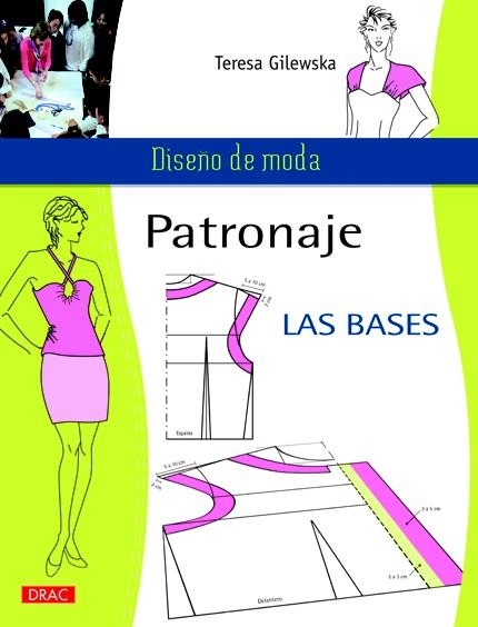 PATRONAJE.LAS BASES | 9788498742381 | GILEWSKA, TERESA | Llibreria La Gralla | Llibreria online de Granollers