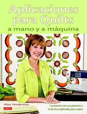 APLICACIONES PARA QUILTS A MANO Y A MÁQUINA | 9788498742473 | ANDERSON, ALEX | Llibreria La Gralla | Librería online de Granollers