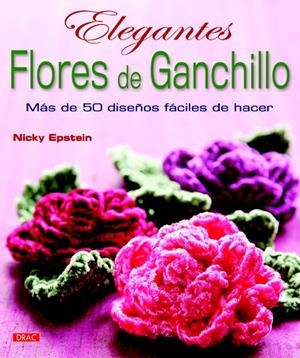 ELEGANTES FLORES DE GANCHILLO | 9788498742480 | EPSTEIN, NICKY | Llibreria La Gralla | Librería online de Granollers