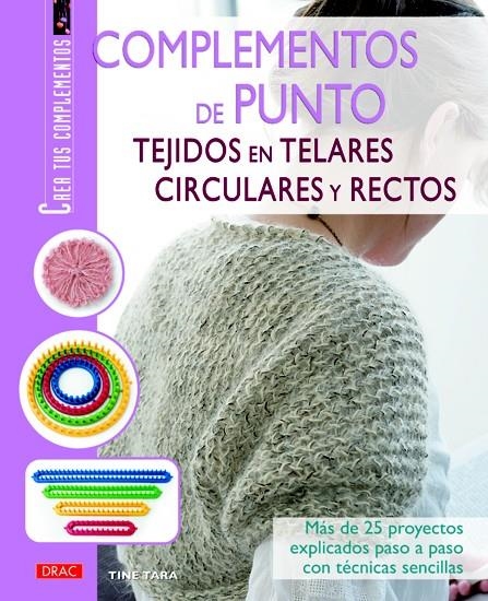 COMPLEMENTOS DE PUNTO TEJIDOS EN TELARES CIRCULARES Y RECTOS | 9788498742671 | TARA, TINE | Llibreria La Gralla | Librería online de Granollers