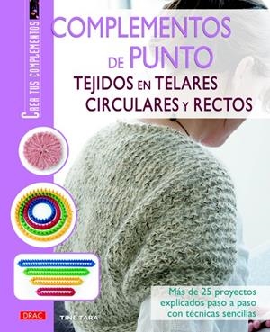 COMPLEMENTOS DE PUNTO TEJIDOS EN TELARES CIRCULARES Y RECTOS | 9788498742671 | TARA, TINE | Llibreria La Gralla | Librería online de Granollers