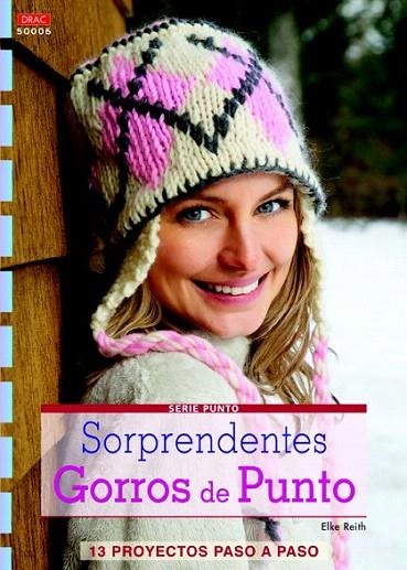 SORPRENDENTES GORROS DE PUNTO | 9788498742787 | REITH, ELKE | Llibreria La Gralla | Librería online de Granollers