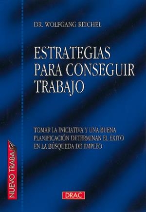 ESTRATEGIAS PARA CONSEGUIR TRABAJO | 9788488893420 | REICHEL, DR. WOLFGANG | Llibreria La Gralla | Llibreria online de Granollers