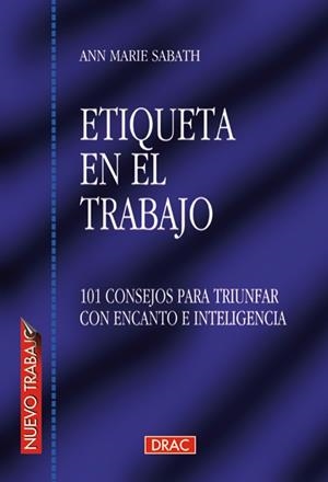 ETIQUETA EN EL TRABAJO (NUEVO TRABAJO) | 9788488893949 | SABATH, ANN MARIE | Llibreria La Gralla | Llibreria online de Granollers