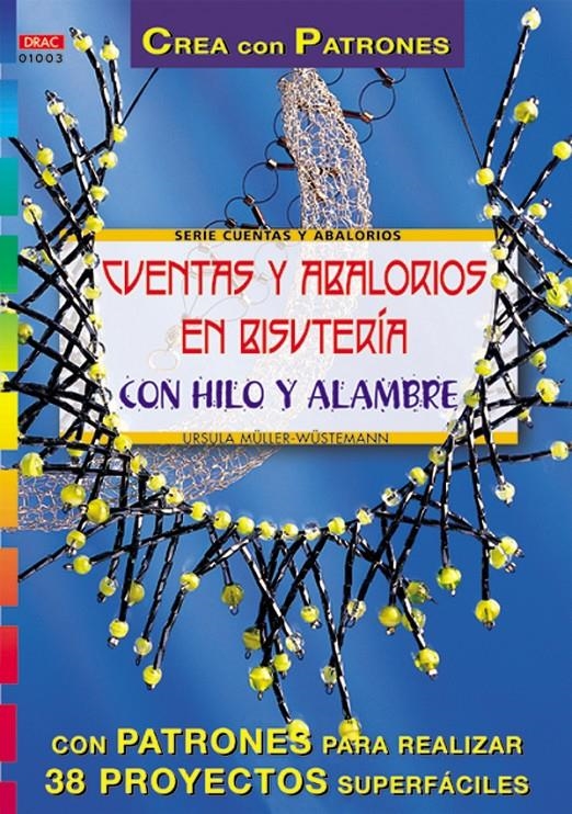 CUENTAS Y ABALORIOS EN BISUTERIA | 9788495873071 | MULLER WUSTEMANN, URSULA | Llibreria La Gralla | Llibreria online de Granollers