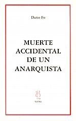 MUERTE ACCIDENTAL DE UN ANARQUISTA | 9788489753778 | FO, DARIO | Llibreria La Gralla | Librería online de Granollers