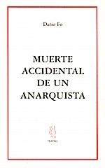 MUERTE ACCIDENTAL DE UN ANARQUISTA | 9788489753778 | FO, DARIO | Llibreria La Gralla | Llibreria online de Granollers