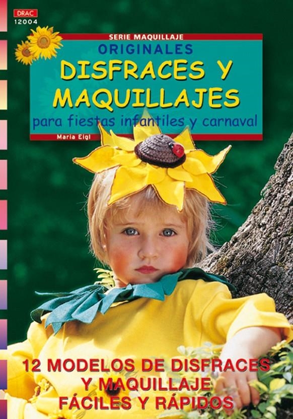 ORIGINALES DISFRACES Y MAQUILLAJES | 9788495873682 | EIGL, M. | Llibreria La Gralla | Llibreria online de Granollers
