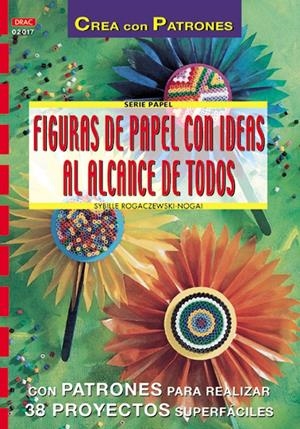 FIGURAS DE PAPEL CON IDEAS AL ALCANCE DE TODOS | 9788495873804 | ROGACZEWSKI NOGAI, SYBILLE | Llibreria La Gralla | Librería online de Granollers