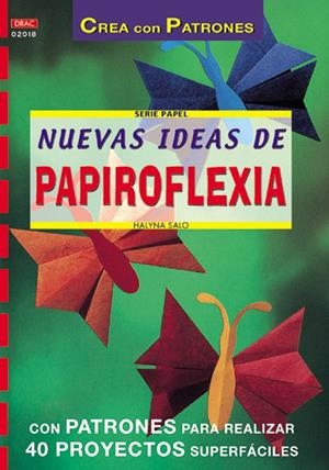 NUEVAS IDEAS DE PAPIROFLEXIA | 9788495873835 | SALO, HALYNA | Llibreria La Gralla | Librería online de Granollers