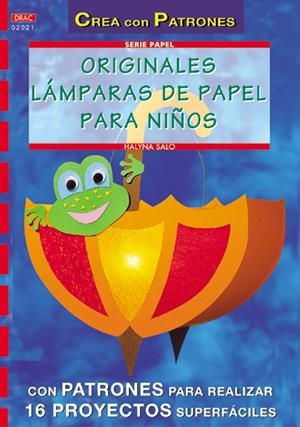 ORIGINALES LAMPARAS DE PAPEL PARA NIÑOS | 9788495873996 | SALO, HALYNA | Llibreria La Gralla | Librería online de Granollers