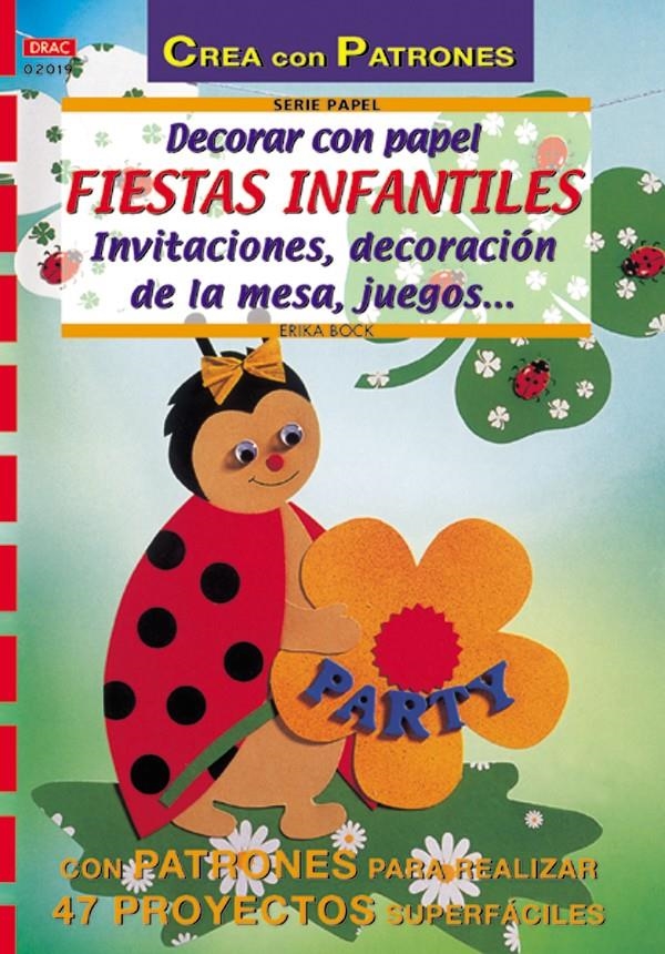 DECORAR CON PAPEL FIESTAS INFANTILES. INVITACIONES DECORACIO | 9788495873866 | BOCK, ERIKA | Llibreria La Gralla | Llibreria online de Granollers
