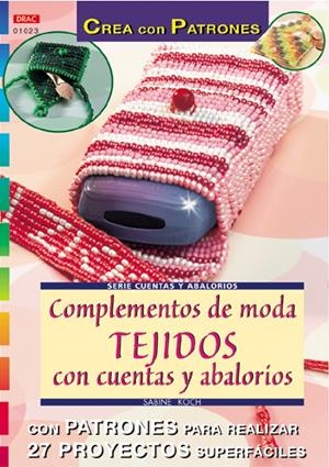 COMPLEMENTOS DE MODA TEJIDOS CON CUENTAS Y ABALORIOS | 9788495873989 | KOCH, SABINE | Llibreria La Gralla | Librería online de Granollers