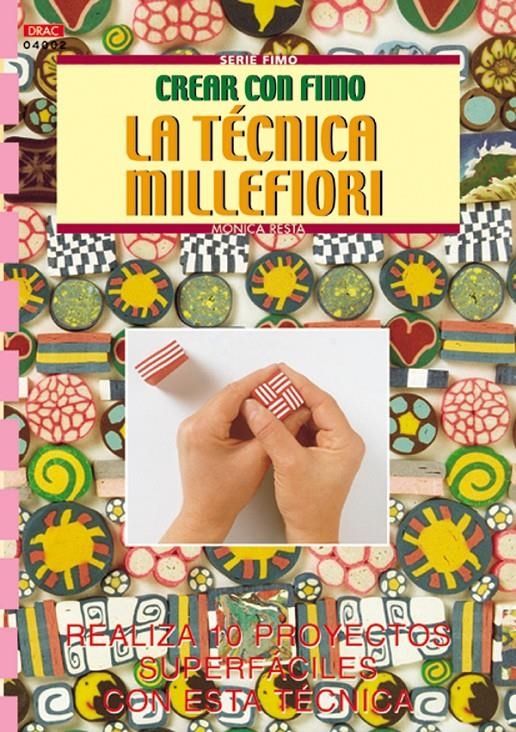 TECNICA MILLEFIORI, LA (CREA CON FIMO) | 9788495873552 | RESTA, MONICA | Llibreria La Gralla | Librería online de Granollers