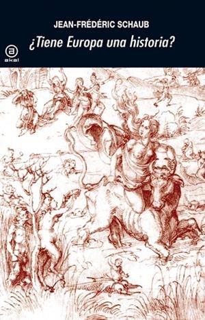 TIENE EUROPA UNA HISTORIA | 9788446031093 | SCHAUB, JEAN FREDERIC | Llibreria La Gralla | Librería online de Granollers