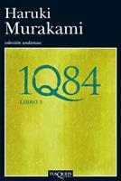 1Q84 LIBRO 3 | 9788483833551 | MURAKAMI, HARUKI | Llibreria La Gralla | Librería online de Granollers