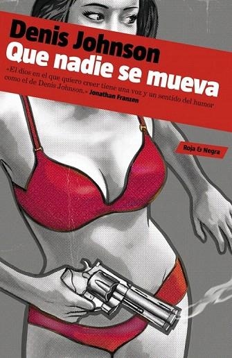 QUE NADIE SE MUEVA | 9788439724803 | JOHNSON, DENIS | Llibreria La Gralla | Librería online de Granollers