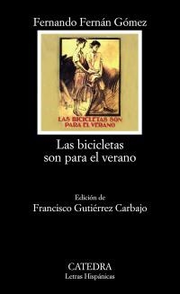 BICICLETAS SON PARA EL VERANO, LAS (LETRAS HISPANICAS) | 9788437626321 | FERNAN GOMEZ, FERANDO | Llibreria La Gralla | Librería online de Granollers