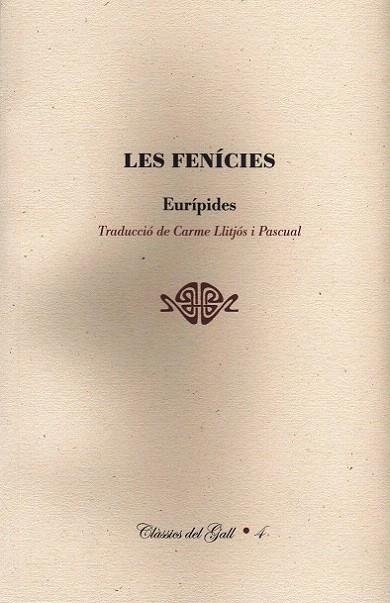 FENICIES, LES (CLASSICS DEL GALL 4) | 9788496608986 | EURIPIDES | Llibreria La Gralla | Llibreria online de Granollers