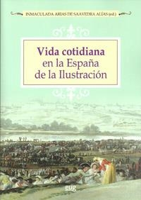 VIDA COTIDIANA EN LA ESPAÑA DE LA ILUSTRACIÓN | 9788433854469 | Llibreria La Gralla | Librería online de Granollers