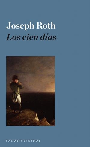 CIEN DÍAS, LOS | 9788493987961 | ROTH, JOSEPH | Llibreria La Gralla | Librería online de Granollers