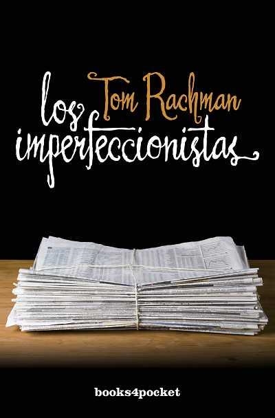 IMPERFECCIONISTAS, LOS (BOOKS4POCKET ) | 9788415139713 | RACHMAN, TOM | Llibreria La Gralla | Llibreria online de Granollers