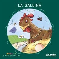 GALLINA, LA (EL BOSC DE COLORS) | 9788448918965 | BALDO, ESTEL / GIL, ROSA / SOLIVA, MARIA | Llibreria La Gralla | Llibreria online de Granollers