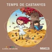 TEMPS DE CASTANYES (BOSC DE COLORS) | 9788448931094 | Llibreria La Gralla | Librería online de Granollers