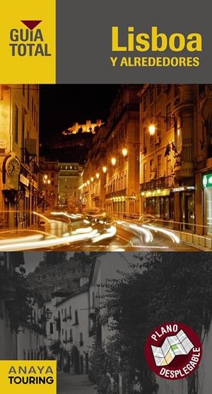 LISBOA Y ALREDEDORES GUIA TOTAL 2013 | 9788499354774 | DE HITA MORENO, CARLOS/CILLERUELO GARCÍA, JOSÉ ÁNGEL/POMBO RODRÍGUEZ, ANTÓN/PÉREZ GÁLLEGO, JOSÉ/ABRE | Llibreria La Gralla | Librería online de Granollers