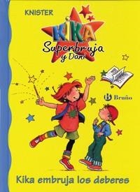 KIKA EMBRUJA LOS DEBERES (KIKA SUPERBRUJA Y DANI) | 9788421644010 | KNISTER | Llibreria La Gralla | Llibreria online de Granollers